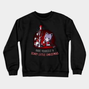 Have Yourself a Scary Little Christmas Crewneck Sweatshirt